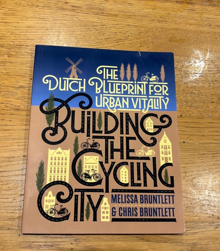 Building the cycling city - cycling,