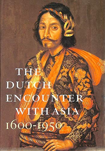 The dutch encounter with asia - the,