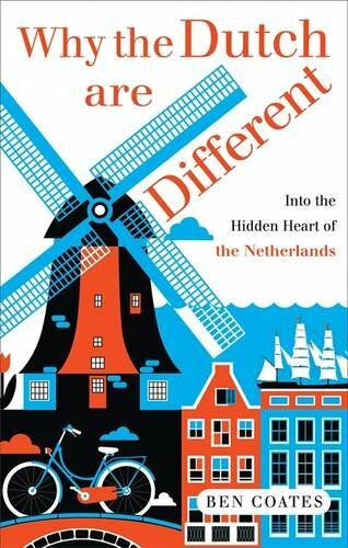 Why the dutch are - the,